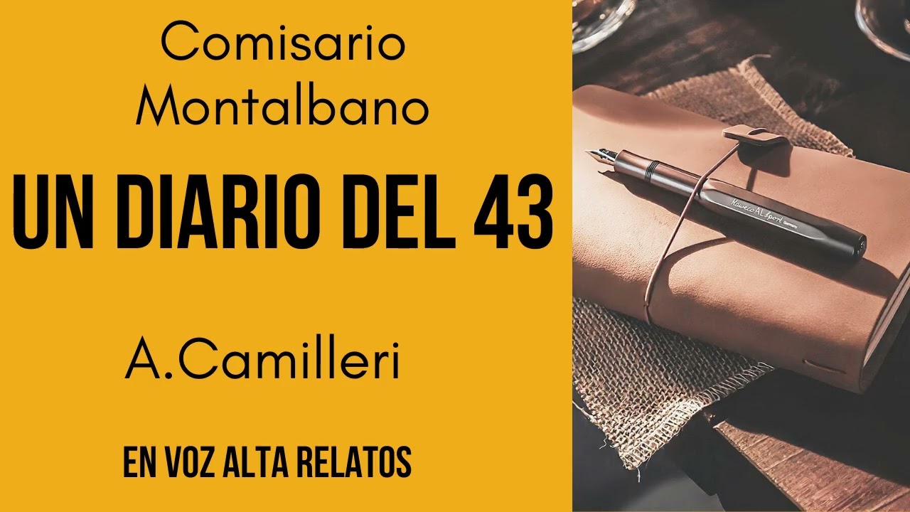 UN DIARIO DEL 43 -COMISARIO MONTALBANO -AUDIOLIBRO A.CAMILLERI-Voz humana