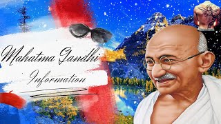 Mahatma Gandhi Information | Mahatma Gandhi Life Story | Biography | Happy Gandhi Jayanti 2019