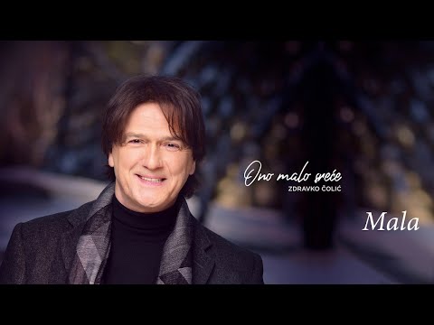 Zdravko Čolić - Mala - (Audio 2017) HD