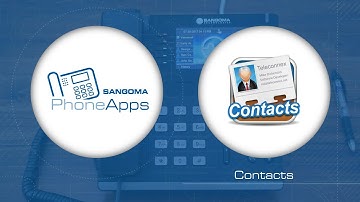 Sangoma PhoneApps: Contacts