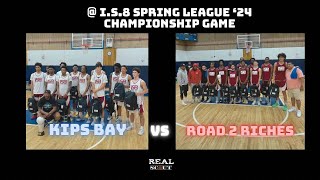 Kips Bay vs Road 2 Riches • I.S.8 Spring League 2024 Championship (4K Video)