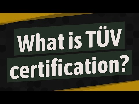 What is TÜV certification?