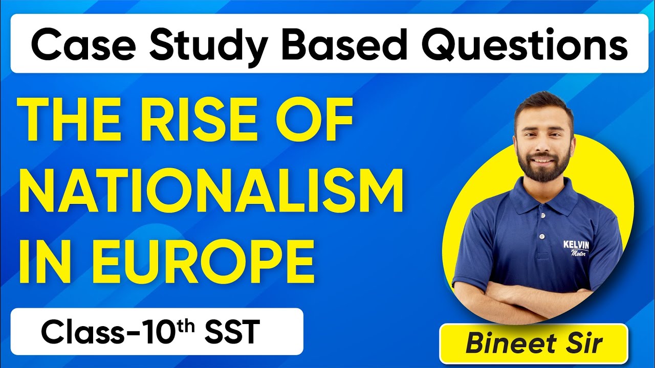 case study based questions of nationalism in europe class 10