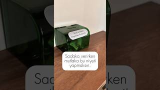 Sadaka Verirken Bu Niyeti Yapın