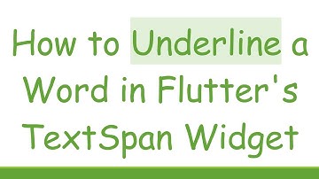 How to Underline a Word in Flutter