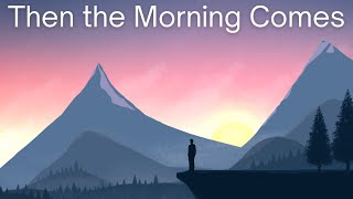 Then The Morning Comes by Smash Mouth | Lyrics