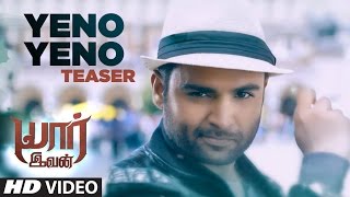 Yeno Yeno Video Teaser || Yaarivan Songs || Sachin Joshi, Esha Gupta | SS Thaman | Tamil Songs 2017