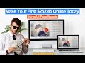 Make Your First $252.45 Online Today Using Just This 1-Page Website