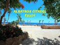 Vacanta la Albatros Citadel din Hurghada, Egipt, الغردقة البحر_الاحمر