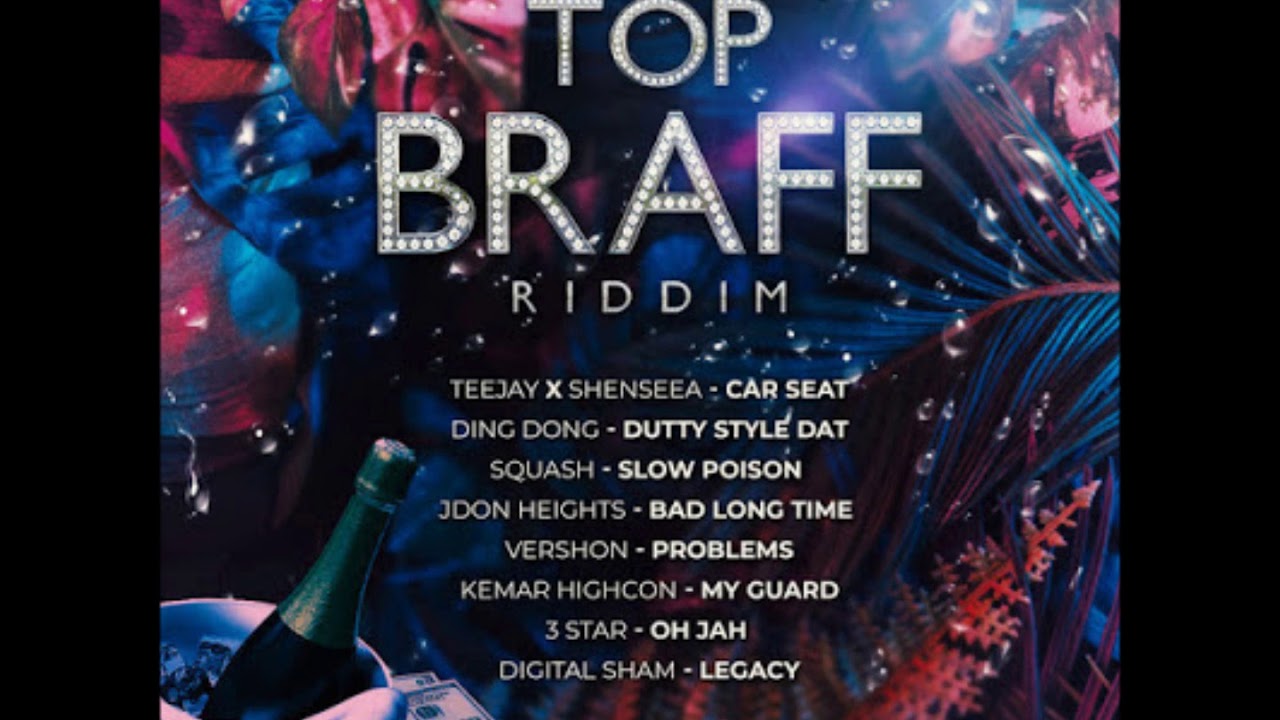 Top Braff Riddim - Mix (DJ King Justice)