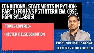Lecture 8: Conditional Statements Part 3 (For KVS PGT interview, CBSE & RGPV Syllabus)
