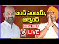 Bandi Sanjay And Dharmapuri Arvind Press Meet LIVE | V6 News