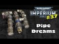 Painting Warhammer 40,000 Imperium - Issue 37: Pipe Dreams