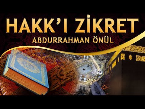 Zikirli Defli İlahi - Her Nerede Olursan Ol HAKK'ı Zikret HAKK'ı Öğret / Abdurrahman Önül