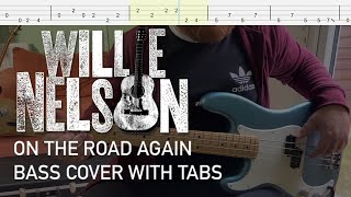 Video thumbnail of "Willie Nelson - On the Road Again (Bass Cover with Tabs)"