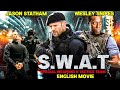 Swat  special weapons  tactics team  english movie  jason statham superhit full action movie