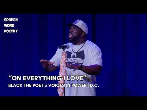Black The Poet - On Everything I Love @Voices In Power #poetry