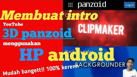 Cara & Trik Mudah Membuat Intro 3D Panzoid di Hp Android | PANZOID 2020