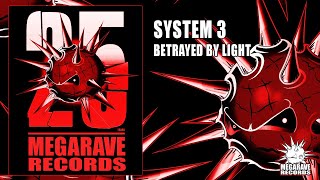 System 3 - Betrayed By Light