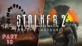 S.T.A.L.K.E.R. 2 Heart of Chernobyl Walkthrough Gameplay Part 10 - Chasing Ghosts