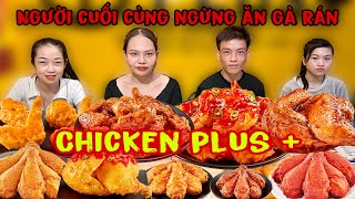 Người Cuối Cùng Ngừng Ăn Gà Rán Chicken Plus + Sẽ Nhận Thưởng 3.000.000Đ