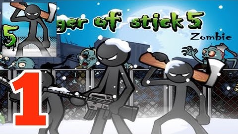 Anger Of Stick 5: Zombie Gameplay Walkthrough part 1 (Android, IOS)