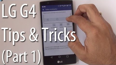 LG G4 Tips, Tricks And Most Useful Features Part 1(of 2)
