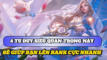 Học chơi tốc chiến #476: Chỉ cần có 4 tư duy này thì ae sẽ lên rank cực kì nhanh