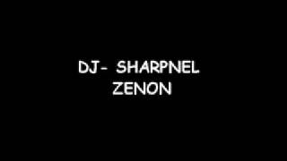 Dj Sharpnel - Zenon