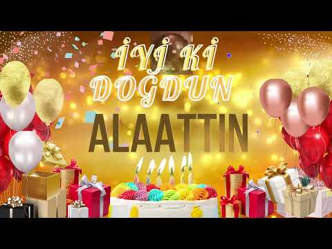 ALAATTİN - Doğum Günün Kutlu Olsun Alaattin