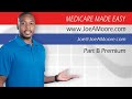 Part B Premium -- Medicare Made Easy