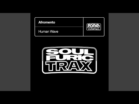 Afromento — Human Wave (Raul Moros Furic Soul Dub)