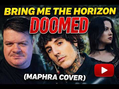 FIRST TIME REACTION TO BRING ME THE HORIZON - DOOMED (MAPHRA COVER)