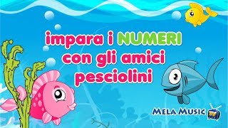 Impara i numeri con gli amici pesciolini - Canzoni @Mela_Educational