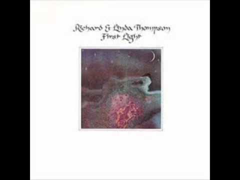 Richard & Linda Thompson. - First Light.