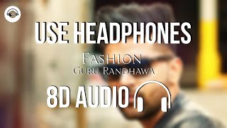 Fashion (8D AUDIO) - Guru Randhawa | Bass Boosted | HQ 🎧 Resimi