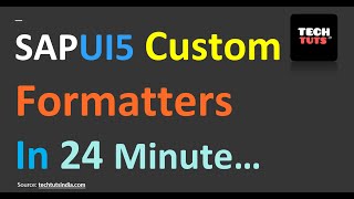 Custom Formatters - 24 Min.... ❓ #sapui5formatter #sapfiori #sapui5 #sapfiori #sapui5training