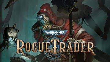 Highlight: Warhammer 40,000: Rogue Trader (alpha - partie 3/3)