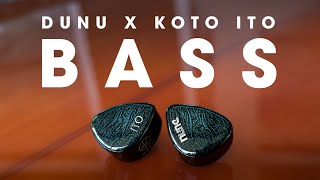 BASS!! Dunu x  Koto ITO Review!!