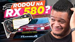 RX 580 NÃO MORRE! Testamos FORZA HORIZON 6 da RTX 5090 ao 8600G! 😲