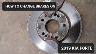 HOW TO CHANGE FRONT BRAKES ON A 2019 KIA FORTE