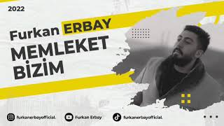 Memleket Bizim - Furkan Erbay 2022 Resimi