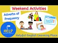 Weekend Activities and Adverbs of Frequency Quiz