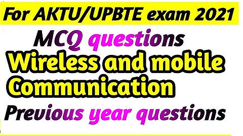 Wireless and mobile communication mcq objective questions aktu /upbte |Previous year questions 🔥🔥