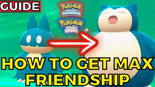 How to get MAX Friendship Guide in Pokemon Brilliant Diamond Shining Pearl