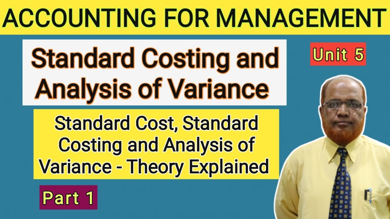 Accounting for Management I Standard Costing and Analysis of Variance I ...