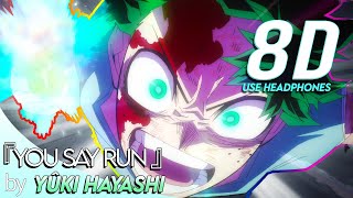 Download lagu You Say Run – My Hero Academia Final Season OST 【8D Audio】 | 8D World Music 🎧