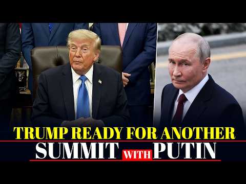 WATCH: Trump ready for another summit with Putin once Moscow is ready for “peace deal” with Ukraine