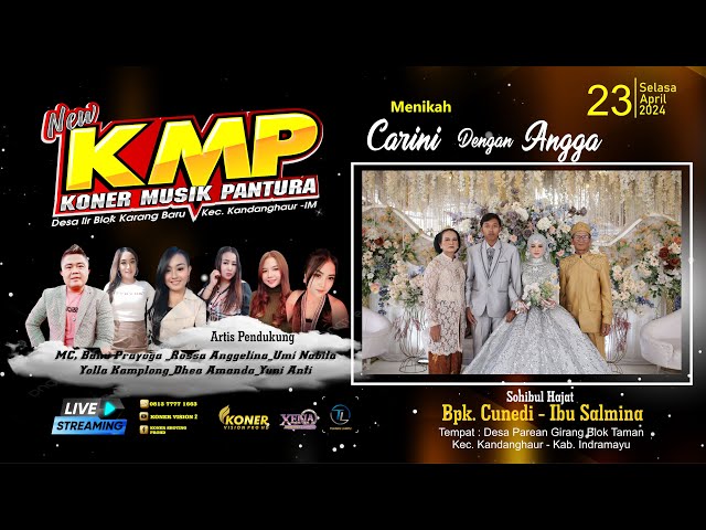 🔴LIVE malam KMP (Koner Musik Pantura) Bpk. Cunedi - Ibu Salmina , Slasa 23 April 2024, Girang Taman class=