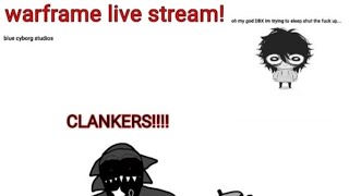 Warframe Stream @bluecyborgstudios3017